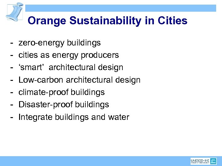 Orange Sustainability in Cities - zero-energy buildings cities as energy producers ‘smart’ architectural design