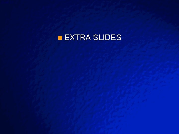 Slide 35 © 2003 By Default! n EXTRA SLIDES A Free sample background from