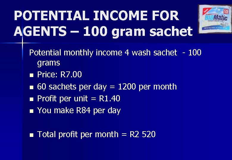 POTENTIAL INCOME FOR AGENTS – 100 gram sachet Potential monthly income 4 wash sachet