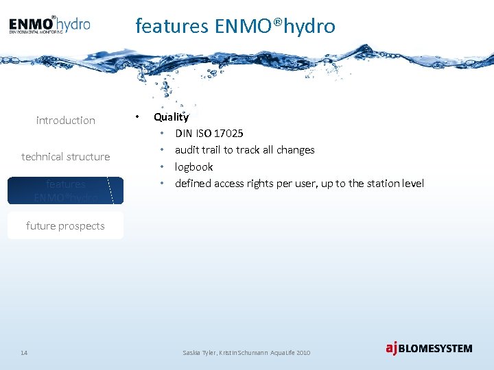 features ENMO®hydro introduction technical structure features ENMO®hydro • Quality • DIN ISO 17025 •