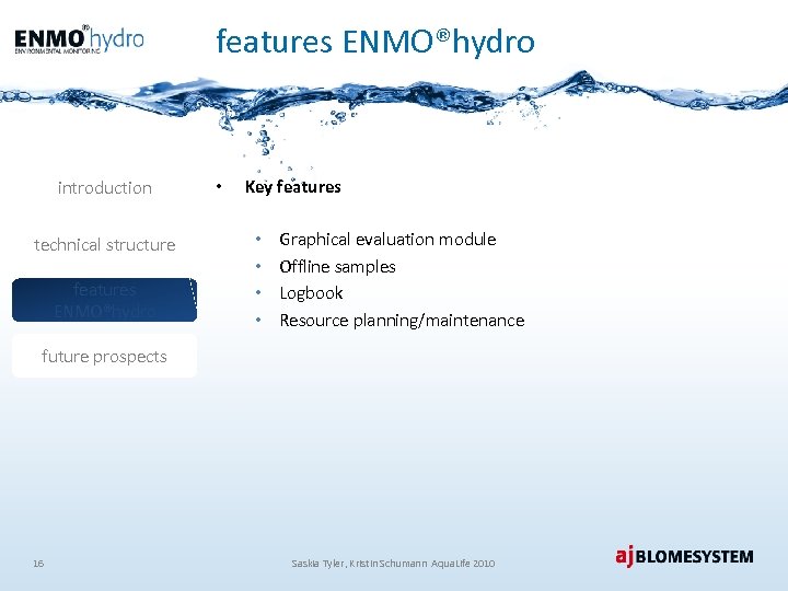 features ENMO®hydro introduction technical structure features ENMO®hydro • Key features • • Graphical evaluation
