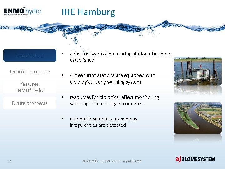 IHE Hamburg technical structure • dense network of measuring stations has been established •