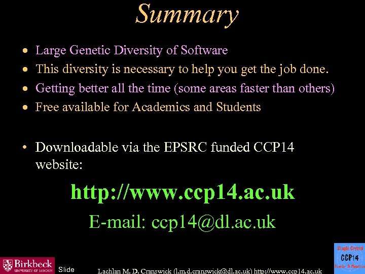 Summary · · Large Genetic Diversity of Software This diversity is necessary to help