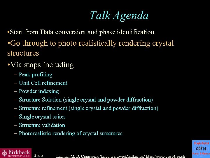 Talk Agenda • Start from Data conversion and phase identification • Go through to