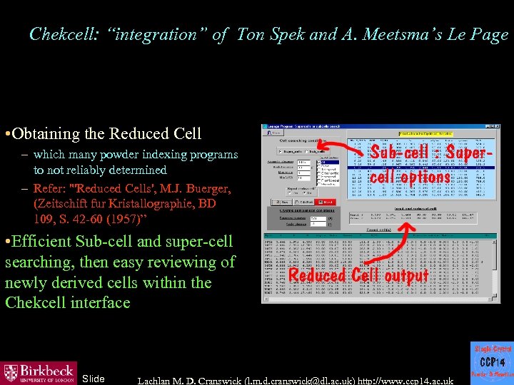 Chekcell: “integration” of Ton Spek and A. Meetsma’s Le Page • Obtaining the Reduced
