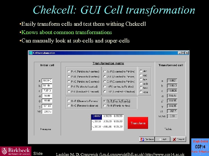 Chekcell: GUI Cell transformation • Easily transform cells and test them withing Chekcell •
