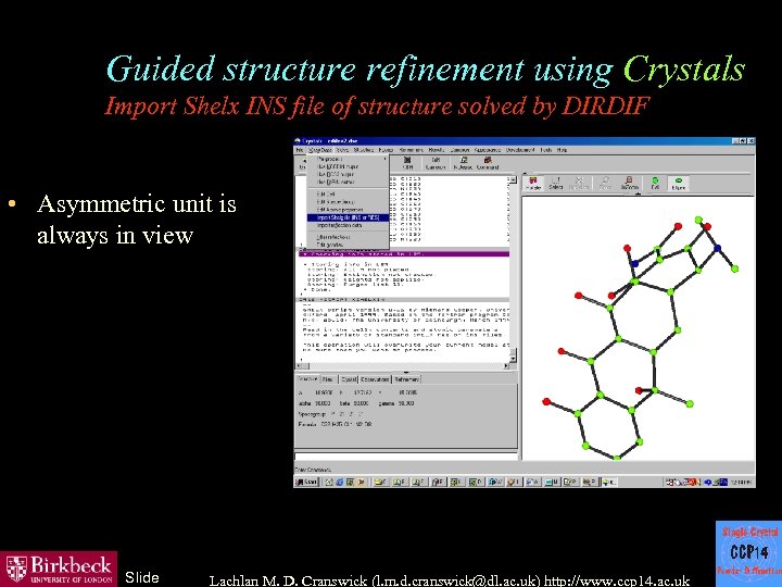 Guided structure refinement using Crystals Import Shelx INS file of structure solved by DIRDIF