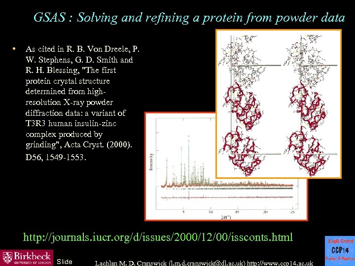 GSAS : Solving and refining a protein from powder data • As cited in