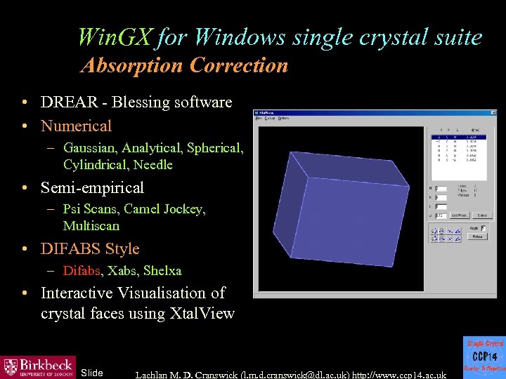 Win. GX for Windows single crystal suite Absorption Correction • DREAR - Blessing software