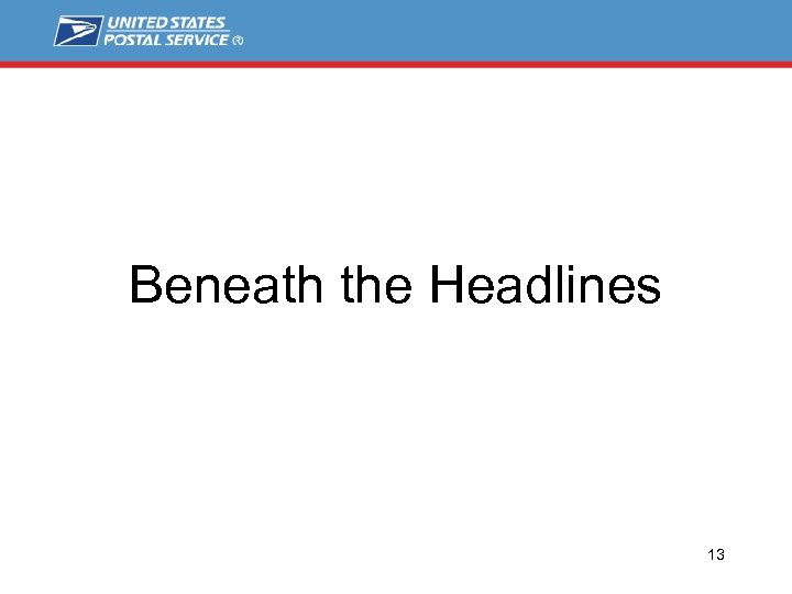 Beneath the Headlines 13 13 