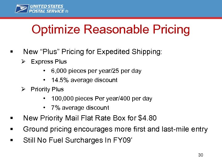 Optimize Reasonable Pricing § New “Plus” Pricing for Expedited Shipping: Ø Express Plus •