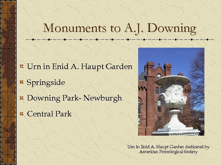 Monuments to A. J. Downing Urn in Enid A. Haupt Garden Springside Downing Park-