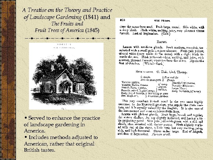 A Treatise on the Theory and Practice of Landscape Gardening (1841) and The Fruits