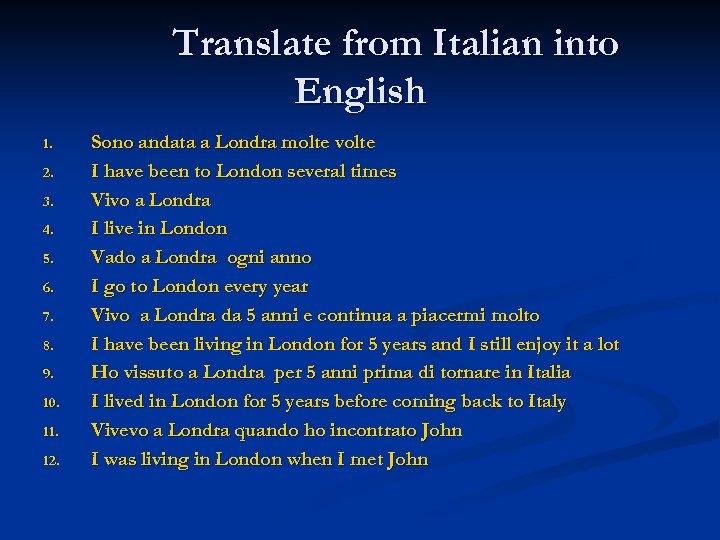 Translate from Italian into English 1. 2. 3. 4. 5. 6. 7. 8. 9.