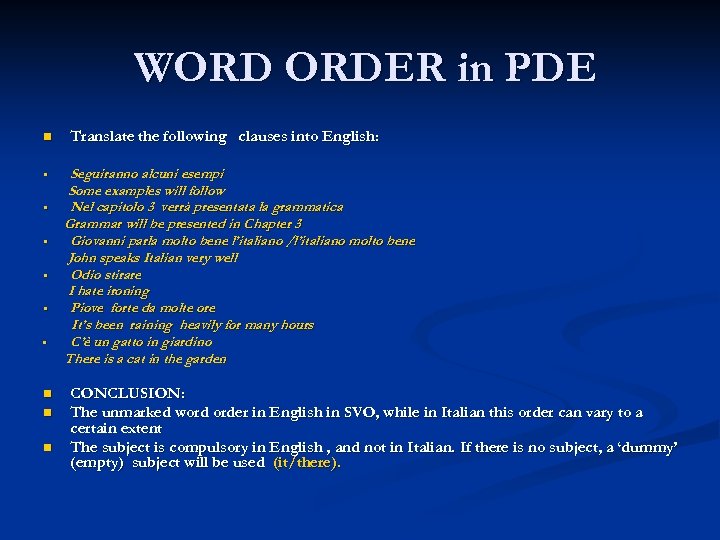 WORD ORDER in PDE n § § § • n n n Translate the