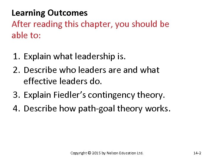 Learning Outcomes After reading this chapter, you should be able to: 1. Explain what