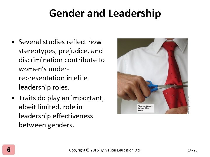 Gender and Leadership • Several studies reflect how stereotypes, prejudice, and discrimination contribute to