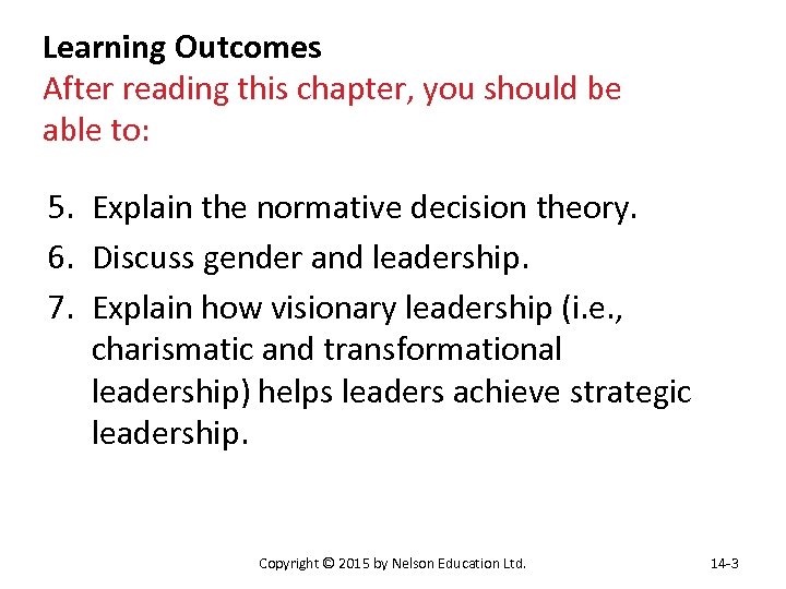 Learning Outcomes After reading this chapter, you should be able to: 5. Explain the