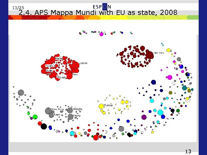 13/25 2. 4. APS Mappa Mundi with EU as state, 2008 13 