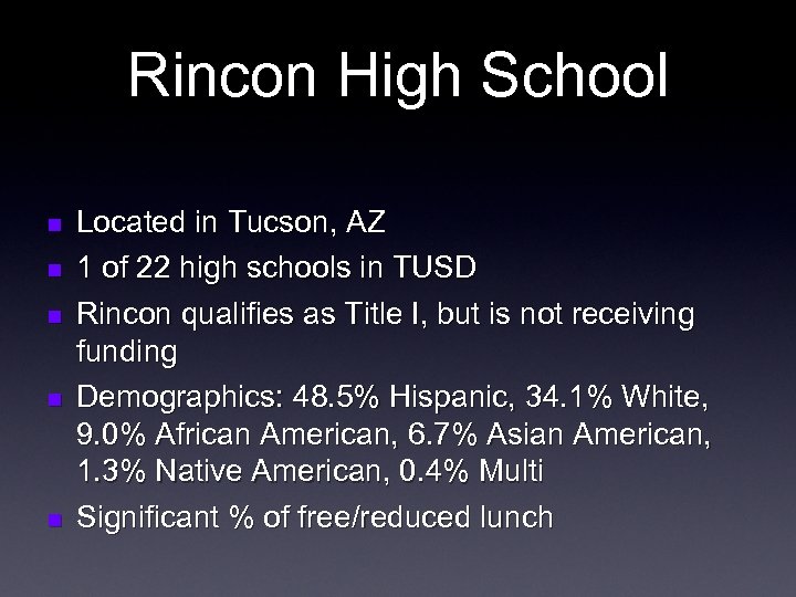 Rincon High School n n n Located in Tucson, AZ 1 of 22 high