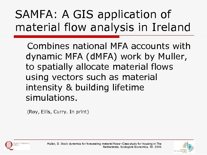 SAMFA: A GIS application of material flow analysis in Ireland Combines national MFA accounts