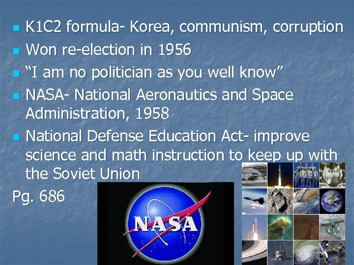 K 1 C 2 formula- Korea, communism, corruption n Won re-election in 1956 n