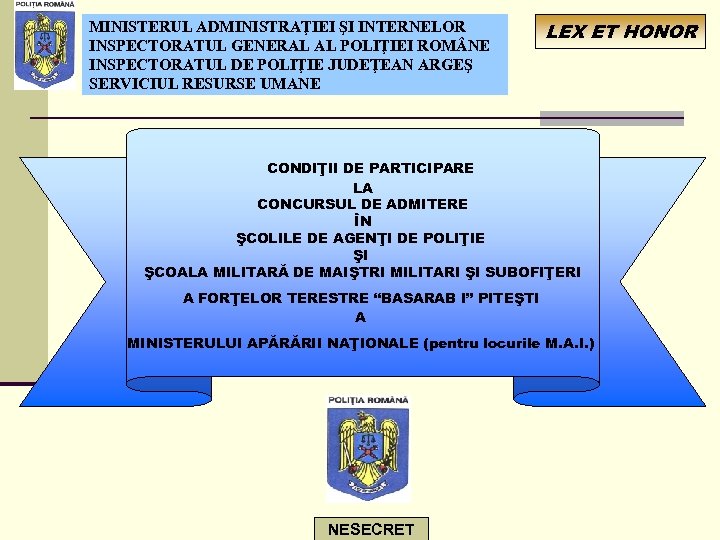 MINISTERUL ADMINISTRAŢIEI ŞI INTERNELOR INSPECTORATUL GENERAL AL POLIŢIEI ROM NE INSPECTORATUL DE POLIŢIE JUDEŢEAN