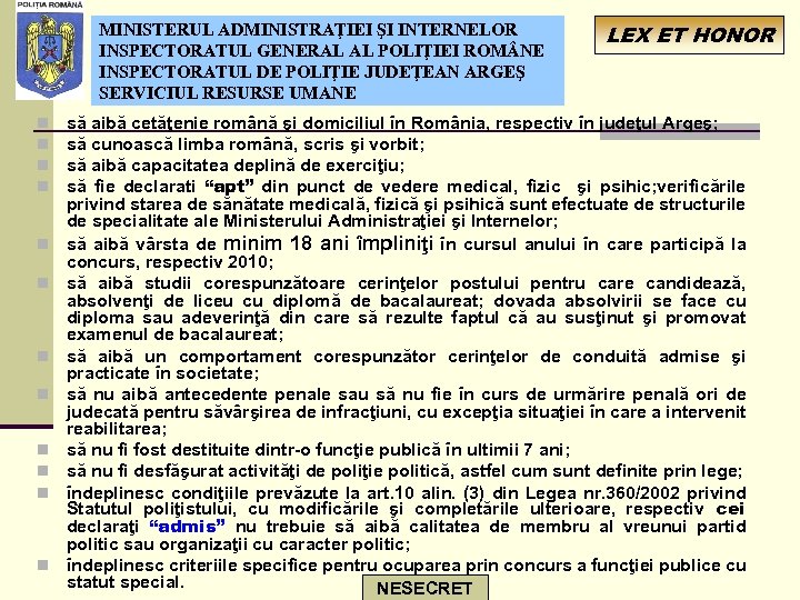 MINISTERUL ADMINISTRAŢIEI ŞI INTERNELOR INSPECTORATUL GENERAL AL POLIŢIEI ROM NE INSPECTORATUL DE POLIŢIE JUDEŢEAN