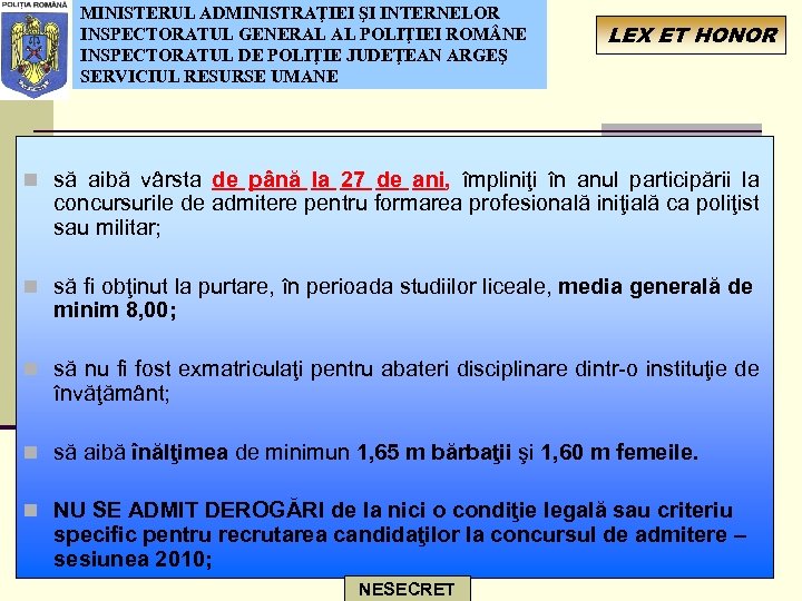 MINISTERUL ADMINISTRAŢIEI ŞI INTERNELOR INSPECTORATUL GENERAL AL POLIŢIEI ROM NE INSPECTORATUL DE POLIŢIE JUDEŢEAN