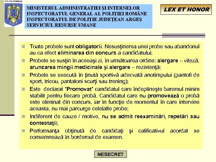 MINISTERUL ADMINISTRAŢIEI ŞI INTERNELOR INSPECTORATUL GENERAL AL POLIŢIEI ROM NE INSPECTORATUL DE POLIŢIE JUDEŢEAN