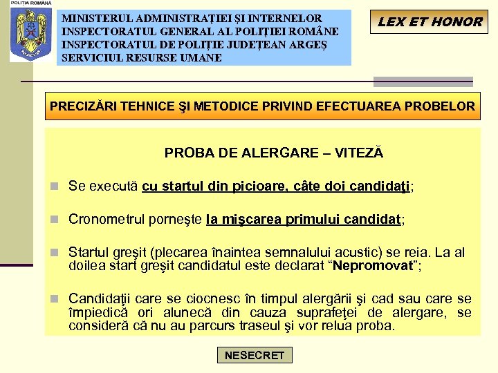 MINISTERUL ADMINISTRAŢIEI ŞI INTERNELOR INSPECTORATUL GENERAL AL POLIŢIEI ROM NE INSPECTORATUL DE POLIŢIE JUDEŢEAN