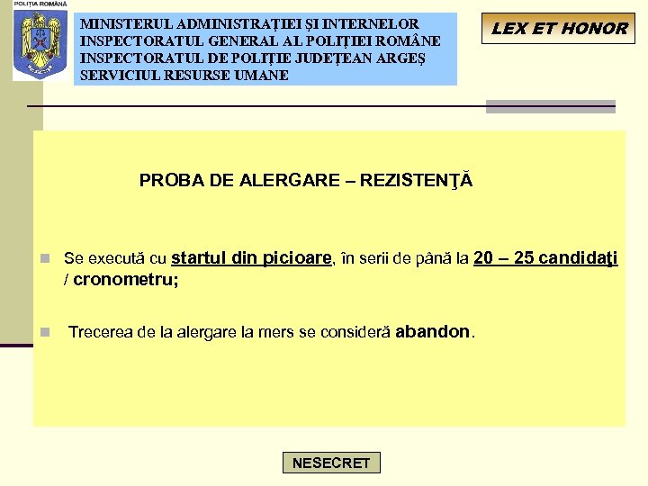 MINISTERUL ADMINISTRAŢIEI ŞI INTERNELOR INSPECTORATUL GENERAL AL POLIŢIEI ROM NE INSPECTORATUL DE POLIŢIE JUDEŢEAN