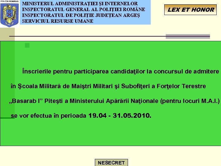 MINISTERUL ADMINISTRAŢIEI ŞI INTERNELOR INSPECTORATUL GENERAL AL POLIŢIEI ROM NE INSPECTORATUL DE POLIŢIE JUDEŢEAN