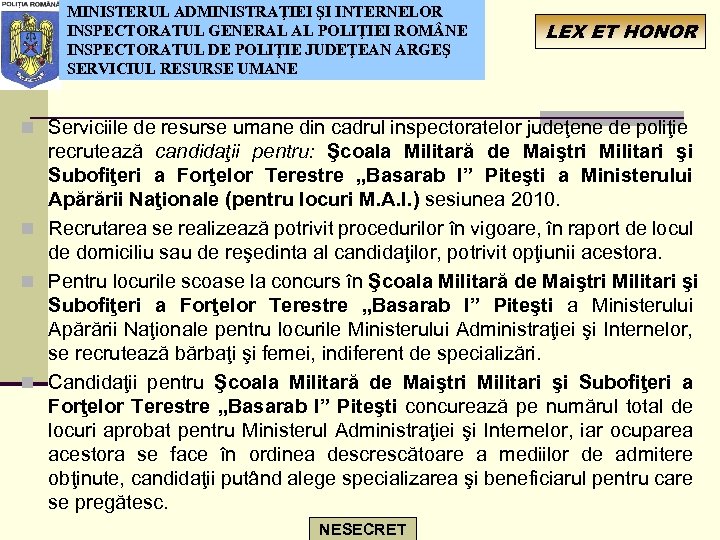 MINISTERUL ADMINISTRAŢIEI ŞI INTERNELOR INSPECTORATUL GENERAL AL POLIŢIEI ROM NE INSPECTORATUL DE POLIŢIE JUDEŢEAN