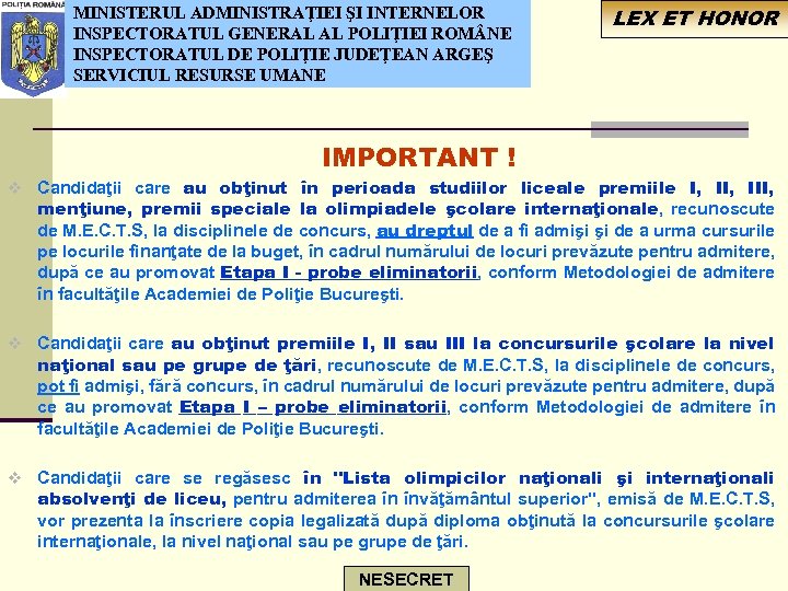 MINISTERUL ADMINISTRAŢIEI ŞI INTERNELOR INSPECTORATUL GENERAL AL POLIŢIEI ROM NE INSPECTORATUL DE POLIŢIE JUDEŢEAN