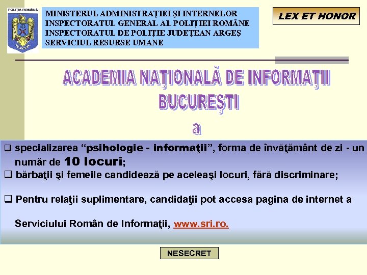 MINISTERUL ADMINISTRAŢIEI ŞI INTERNELOR INSPECTORATUL GENERAL AL POLIŢIEI ROM NE INSPECTORATUL DE POLIŢIE JUDEŢEAN