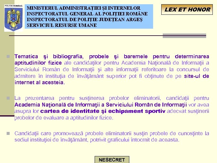 MINISTERUL ADMINISTRAŢIEI ŞI INTERNELOR INSPECTORATUL GENERAL AL POLIŢIEI ROM NE INSPECTORATUL DE POLIŢIE JUDEŢEAN