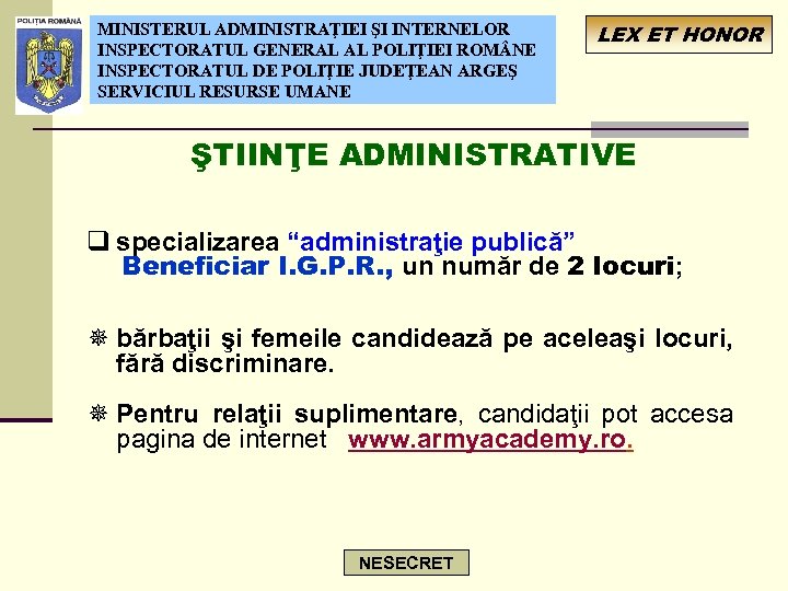 MINISTERUL ADMINISTRAŢIEI ŞI INTERNELOR INSPECTORATUL GENERAL AL POLIŢIEI ROM NE INSPECTORATUL DE POLIŢIE JUDEŢEAN