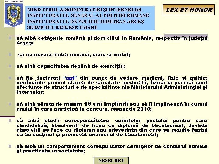 MINISTERUL ADMINISTRAŢIEI ŞI INTERNELOR INSPECTORATUL GENERAL AL POLIŢIEI ROM NE INSPECTORATUL DE POLIŢIE JUDEŢEAN