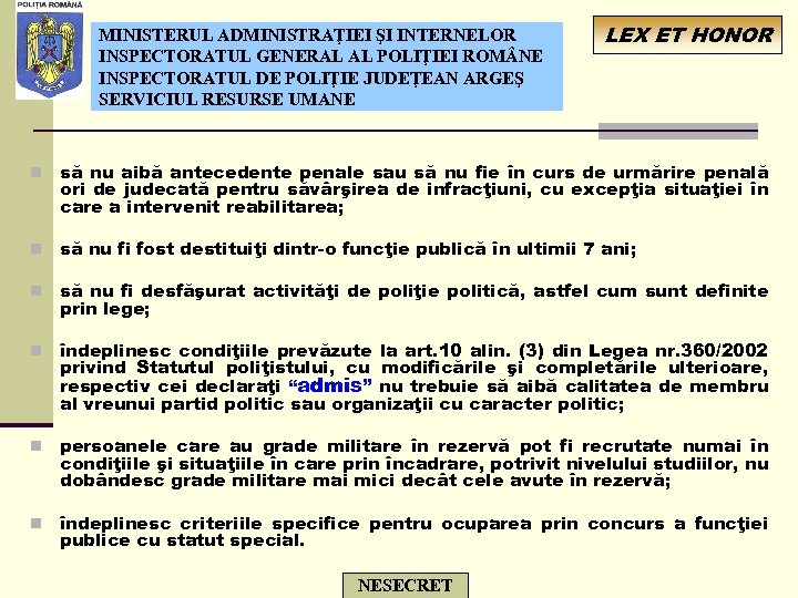 MINISTERUL ADMINISTRAŢIEI ŞI INTERNELOR INSPECTORATUL GENERAL AL POLIŢIEI ROM NE INSPECTORATUL DE POLIŢIE JUDEŢEAN