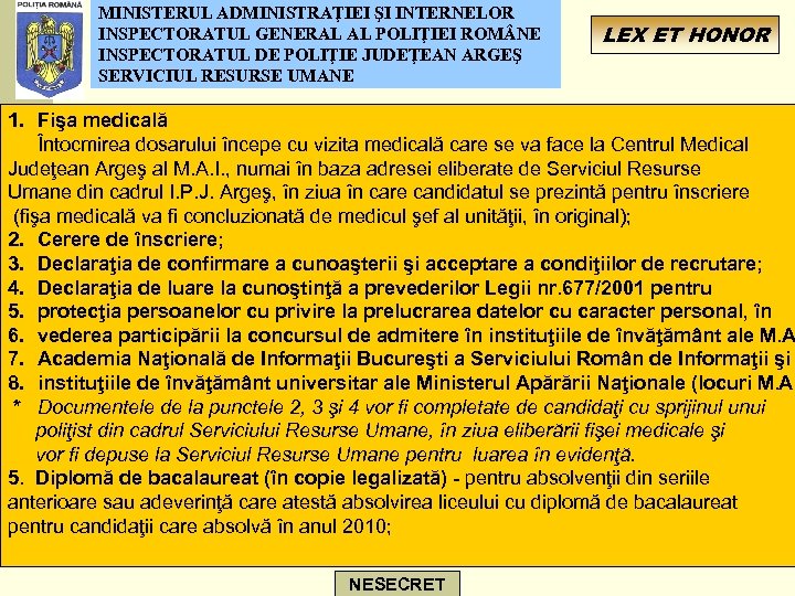 MINISTERUL ADMINISTRAŢIEI ŞI INTERNELOR INSPECTORATUL GENERAL AL POLIŢIEI ROM NE INSPECTORATUL DE POLIŢIE JUDEŢEAN