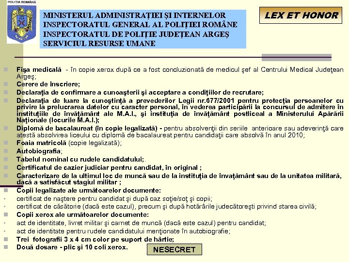 MINISTERUL ADMINISTRAŢIEI ŞI INTERNELOR INSPECTORATUL GENERAL AL POLIŢIEI ROM NE INSPECTORATUL DE POLIŢIE JUDEŢEAN