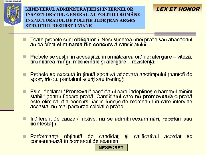 MINISTERUL ADMINISTRAŢIEI ŞI INTERNELOR INSPECTORATUL GENERAL AL POLIŢIEI ROM NE INSPECTORATUL DE POLIŢIE JUDEŢEAN