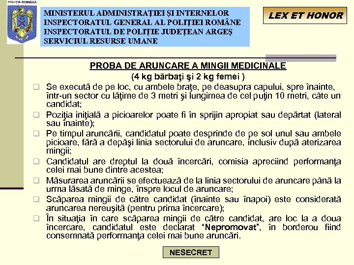 MINISTERUL ADMINISTRAŢIEI ŞI INTERNELOR INSPECTORATUL GENERAL AL POLIŢIEI ROM NE INSPECTORATUL DE POLIŢIE JUDEŢEAN