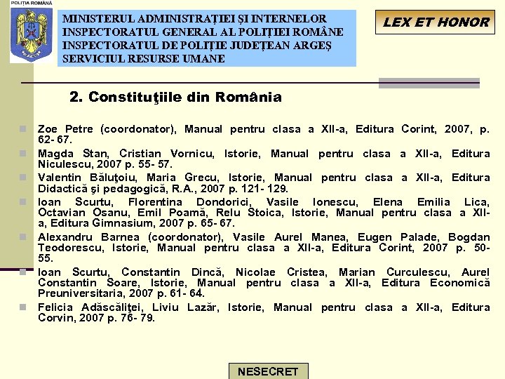 MINISTERUL ADMINISTRAŢIEI ŞI INTERNELOR INSPECTORATUL GENERAL AL POLIŢIEI ROM NE INSPECTORATUL DE POLIŢIE JUDEŢEAN