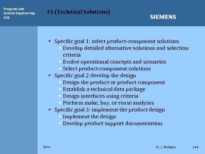 Program and System Engineering PSE TS (Technical Solutions) § Specific goal 1: select product-component