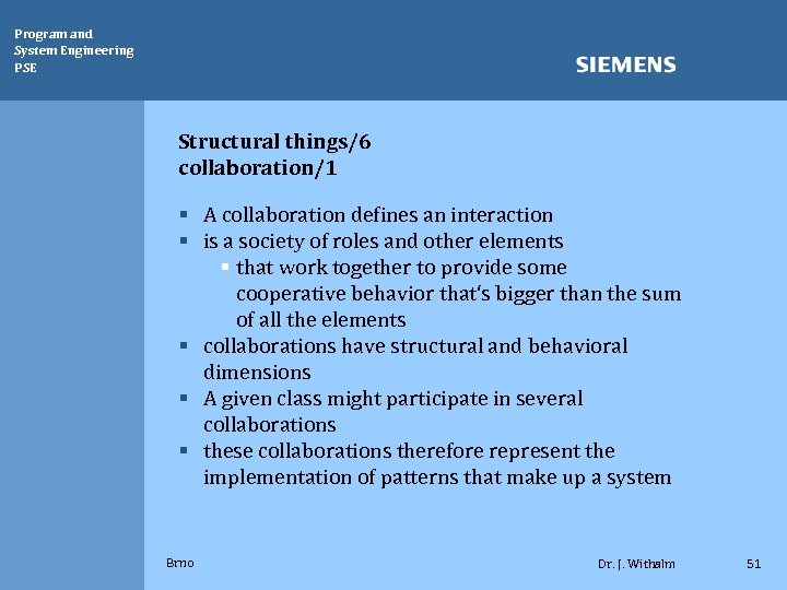 Program and System Engineering PSE Structural things/6 collaboration/1 § A collaboration defines an interaction