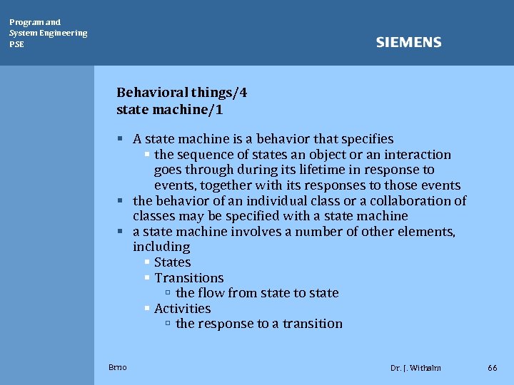 Program and System Engineering PSE Behavioral things/4 state machine/1 § A state machine is