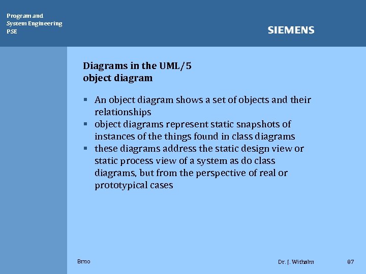 Program and System Engineering PSE Diagrams in the UML/5 object diagram § An object