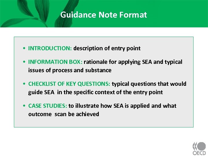 Guidance Note Format • INTRODUCTION: description of entry point • INFORMATION BOX: rationale for